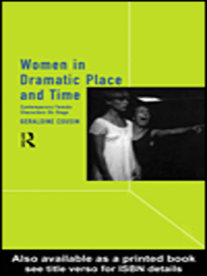 cover image of Women in Dramatic Place and Time